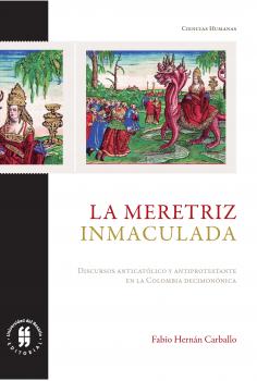 La meretriz inmaculada - Fabio Hernán Carballo Textos de Ciencias Humanas