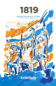 1819: Campaña de la Nueva Granada - Daniel Gutiérrez Ardila 