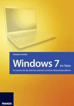 Windows 7 im Netz - Christian  Immler Windows