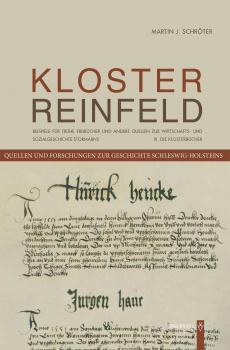 Das Kloster Reinfeld. III. Die Klosterbücher - Martin J.  Schroter Quellen und Forschungen zur Geschichte Schleswig-Holsteins