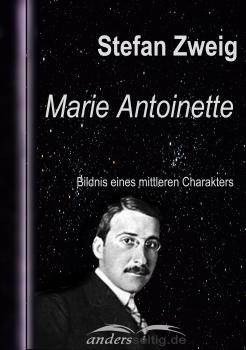 Marie Antoinette - Стефан Цвейг Stefan-Zweig-Reihe