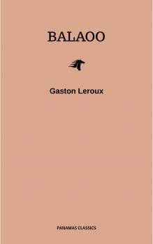 Balaoo - Gaston  Leroux 