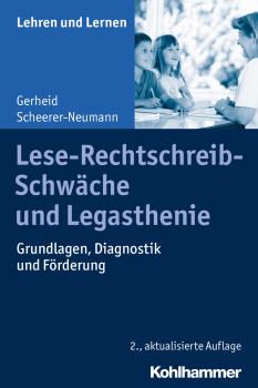 Lese-Rechtschreib-Schwäche und Legasthenie - Gerheid  Scheerer-Neumann 