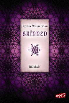 Skinned - Robin  Wasserman SciFi-Dystopie