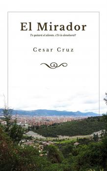 El Mirador - Cesar  Cruz 