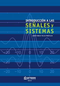 Introducción a las señales y sistemas - Juan Pablo Tello Portillo 