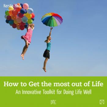 How to Get the most out of Life - Kerstin  Hack Quadro