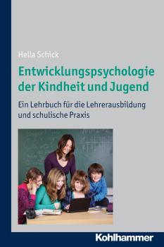 Entwicklungspsychologie der Kindheit und Jugend - Hella  Schick 