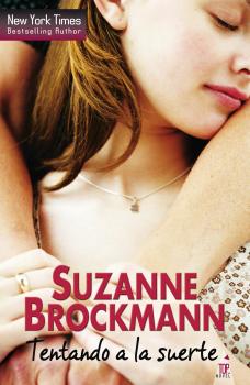 Tentando a la suerte - Suzanne  Brockmann Top Novel