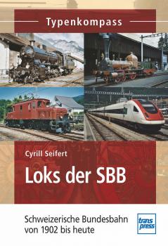 Loks der SBB - Cyrill  Seifert Typenkompass