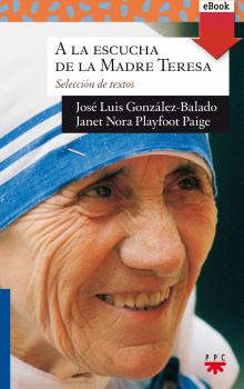A la escucha de la Madre Teresa - José Luis González-Balado Sauce