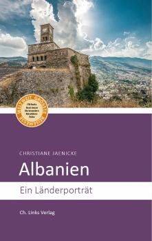 Albanien - Christiane  Jaenicke Länderporträts