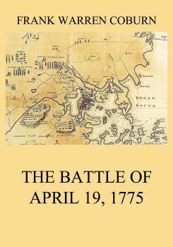 The Battle of April 19, 1775 - Frank Warren Coburn 