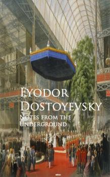 Notes from the Underground - Федор Достоевский 