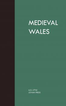 Medieval Wales - A. G. Little 