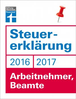 Steuererklärung 2016/2017 - Arbeitnehmer, Beamte - Hans W.  Frohlich 
