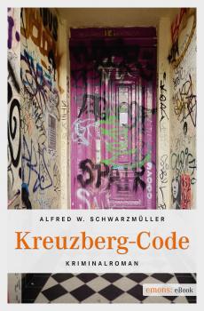 Kreuzberg-Code - Alfred W  Schwarzmueller 