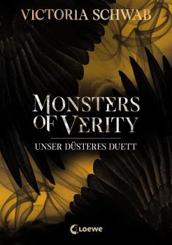 Monsters of Verity 2 - Unser düsteres Duett - Victoria Schwab Monsters of Verity