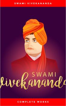 Swami Vivekananda: Complete Works - Swami  Vivekananda 