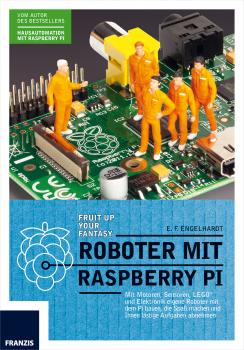Roboter mit Raspberry Pi - E. F.  Engelhardt Raspberry Pi
