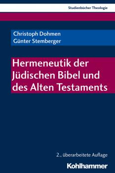 Hermeneutik der Jüdischen Bibel und des Alten Testaments - Gunter  Stemberger 