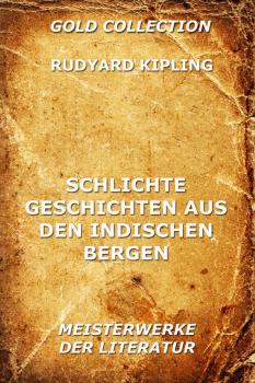 Schlichte Geschichten aus den indischen Bergen - Rudyard 1865-1936 Kipling 
