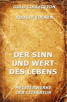 Der Sinn und Wert des Lebens - Rudolf  Eucken 