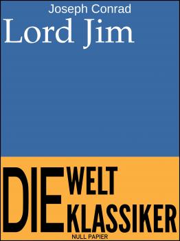 Lord Jim - Джозеф Конрад 99 Welt-Klassiker