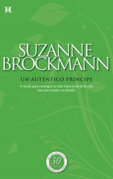 Un auténtico príncipe - Suzanne  Brockmann Coleccionable 30 Aniversario