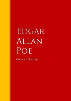 Obras - Colección de Edgar Allan Poe - Эдгар Аллан По Biblioteca de Grandes Escritores