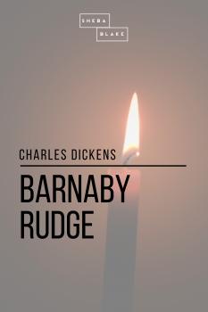 Barnaby Rudge - Чарльз Диккенс 