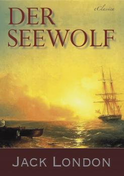 Der Seewolf - Джек Лондон 