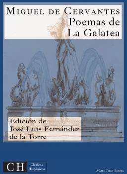 Poesías, I: Poesías de La Galatea - Miguel de Cervantes Clásicos Hispánicos