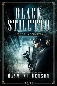 LICHT UND SCHATTEN (Black Stiletto 2) - Raymond Benson Black Stiletto