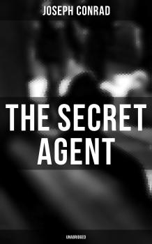 The Secret Agent (Unabridged) - Джозеф Конрад 