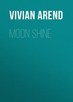 Moon Shine - Vivian Arend 