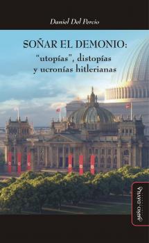 Soñar el demonio - Daniel Del Percio Ideas en debate: Serie Historia Antigua-Moderna