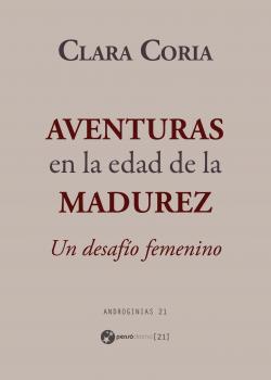 Aventuras en la edad de la madurez - Clara Coria Androginias 21