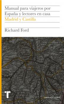 Manual para viajeros por España y lectores en casa III - Richard  Ford Biblioteca Turner