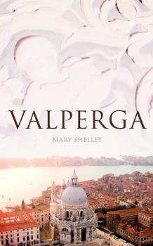 Valperga - Мэри Шелли 