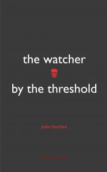 The Watcher by the Threshold - Buchan John 