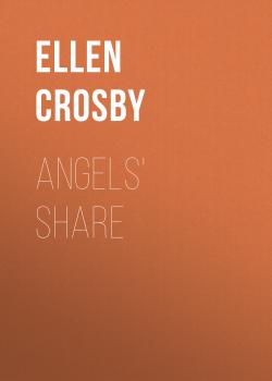 Angels' Share - Ellen  Crosby 