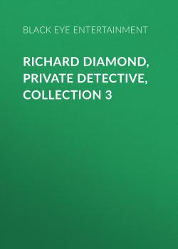 Richard Diamond, Private Detective, Collection 3 - Black Eye Entertainment 