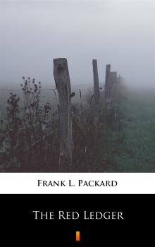 The Red Ledger - Frank L. Packard 