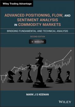 Advanced Positioning, Flow, and Sentiment Analysis in Commodity Markets - Mark Keenan J.S. 