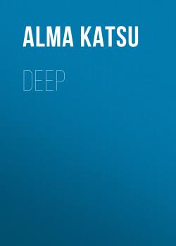 Deep - Alma  Katsu 