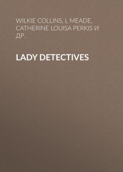 Lady Detectives - Уилки Коллинз 