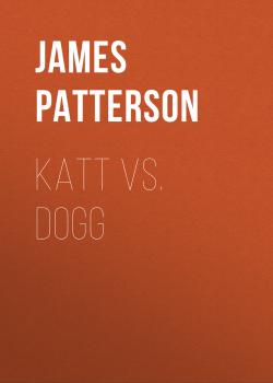 Katt vs. Dogg - James Patterson 