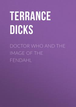 Doctor Who and the Image of the Fendahl - Terrance  Dicks 