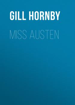 Miss Austen - Gill Hornby 